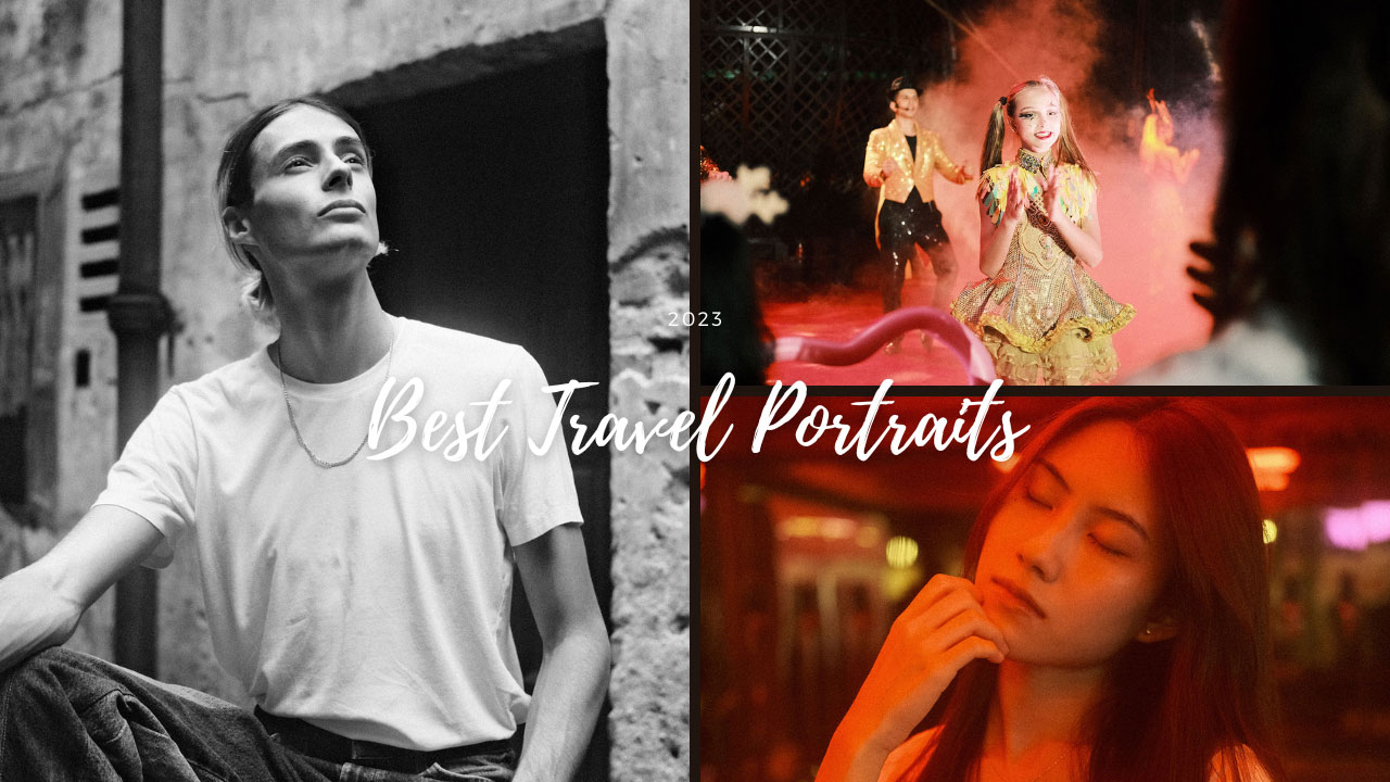 Best Travel Portrait Shots 2023